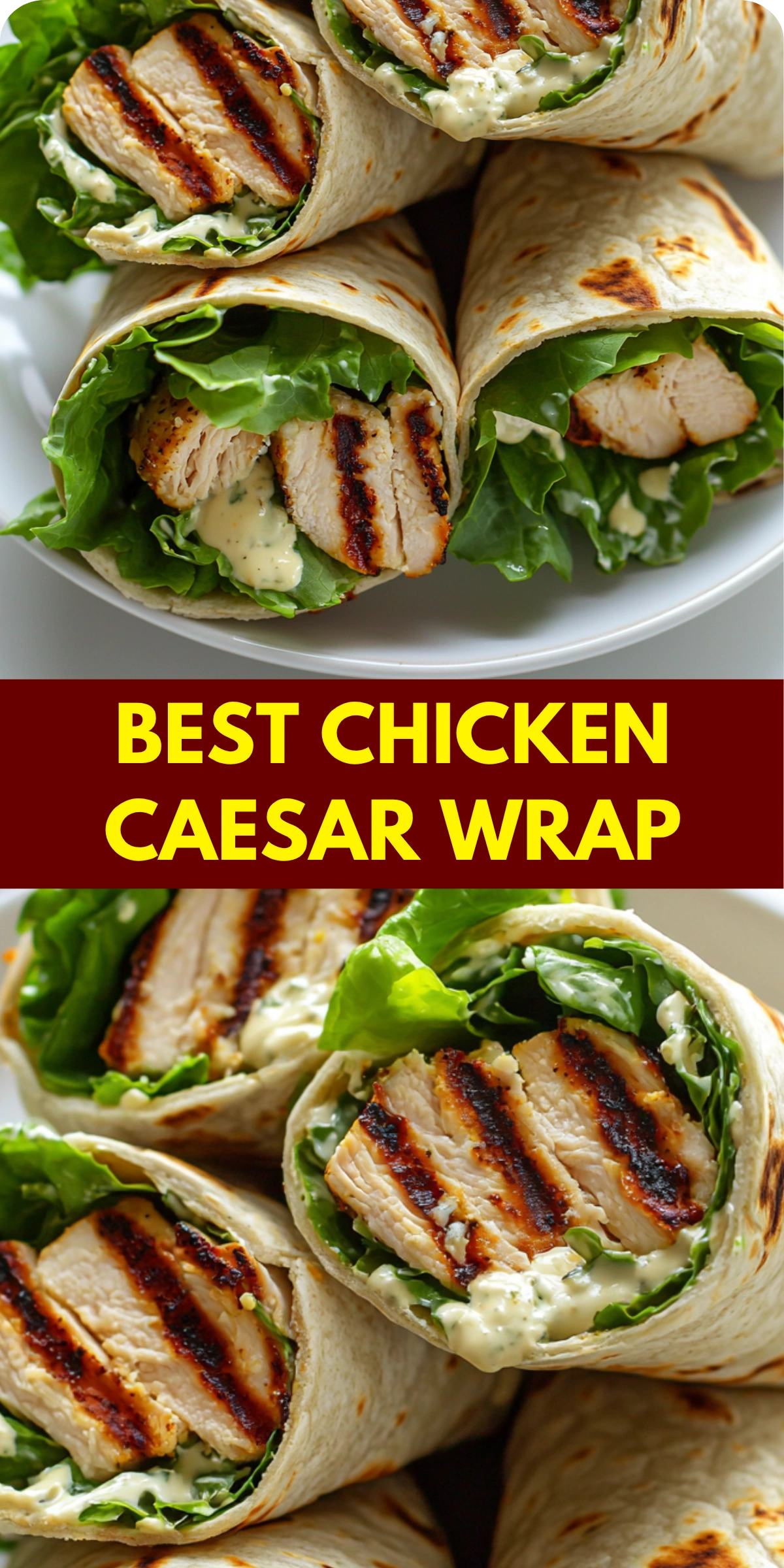 Best Chicken Caesar Wrap