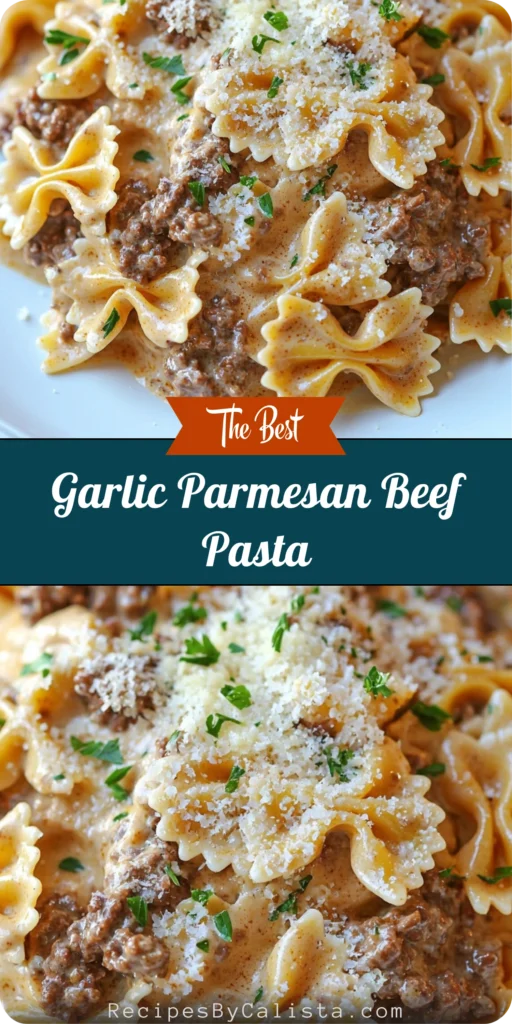 Indulgent Garlic Parmesan Beef Pasta
